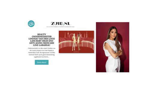 ZUID: Beauty Onderneemster Lindsay van der Looij lanceert high end anti-aging skincare line LABAREAU